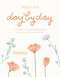 Day by Day Guided Journal (100 Ways to Capture Memories & Create Your Own Story) by Jess Conte, 9781546015949