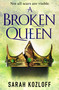A Broken Queen by Sarah Kozloff, 9781250168665