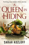 A Queen in Hiding by Sarah Kozloff, 9781250168542