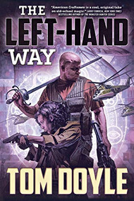 The Left-Hand Way (A Novel) - 9781250813374 by Tom Doyle, 9781250813374