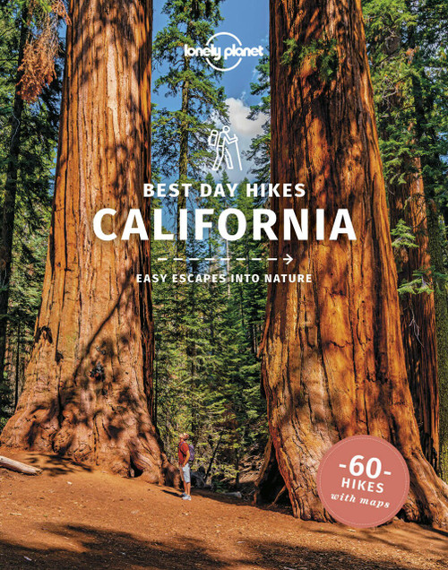 Lonely Planet Best Day Hikes California by Lonely Planet, Amy C Balfour, Ray Bartlett, Gregor Clark, Ashley Harrell, 9781838691165