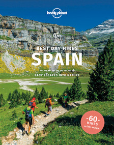 Lonely Planet Best Day Hikes Spain by Stuart Butler, Anna Kaminski, John Noble, Zora O'Neill, 9781838691240