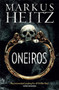 Oneiros by Markus Heitz, Sorcha McDonagh, 9781848665293