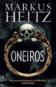 Oneiros by Markus Heitz, Sorcha McDonagh, 9781848665293