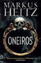 Oneiros by Markus Heitz, Sorcha McDonagh, 9781848665293