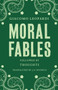 Moral Fables by Giacomo Leopardi, J.G. Nichols, 9781847495808