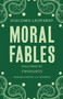 Moral Fables by Giacomo Leopardi, J.G. Nichols, 9781847495808