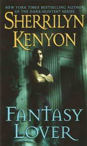 Fantasy Lover by Sherrilyn Kenyon, 9780312979973