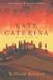 Kate Caterina (A Novel) by William Riviere, 9780802139733