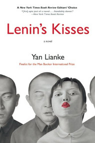Lenin's Kisses by Yan Lianke, Carlos Rojas, 9780802121776