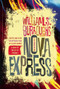Nova Express (The Restored Text) by William S. Burroughs, Oliver Harris, 9780802122087