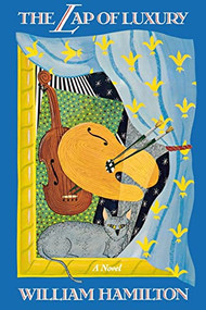 The Lap of Luxury by William Hamilton, 9780871133427