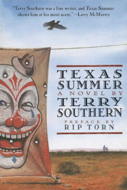 Texas Summer (A Novel) by Terry Southern, Rip Torn, 9781628724332