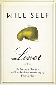 Liver by Will Self, 9780802129277