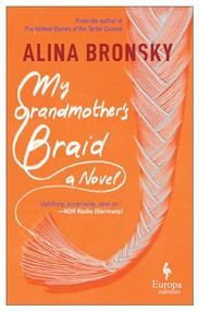 My Grandmother's Braid by Alina Bronsky, Tim Mohr, 9781609456450