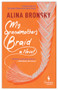 My Grandmother's Braid by Alina Bronsky, Tim Mohr, 9781609456450