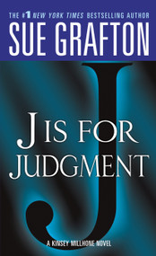"J" is for Judgment (A Kinsey Millhone Novel) by Sue Grafton, 9780312945275