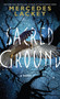 Sacred Ground (A Novel) by Mercedes Lackey, 9781250302618
