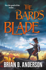 The Bard's Blade by Brian D. Anderson, 9781250214645