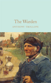The Warden - 9781529011838 by Anthony Trollope, 9781529011838