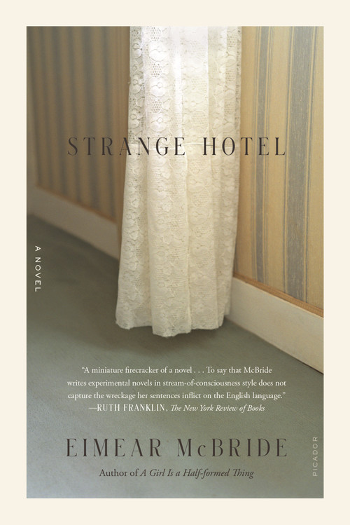 Strange Hotel (A Novel) by Eimear McBride, 9781250798411