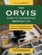 The Orvis Guide to the Essential American Flies by Tom Rosenbauer, Lefty Kreh, 9781493061709