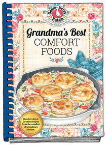 Grandma's Best Comfort Foods by Gooseberry Patch, 9781620934449