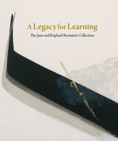 A Legacy for Learning (The Jane and Raphael Bernstein Collection) - 9780944722527 by John R. Stomberg, 9780944722527