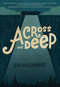 Across the Deep (A Novel (Friendship, Romance, Suspense, Human Trafficking, Social Justice)) by Lisa McGuinness, 9781642503913