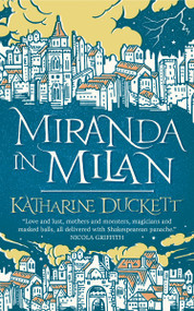 Miranda in Milan by Katharine Duckett, 9781250306326