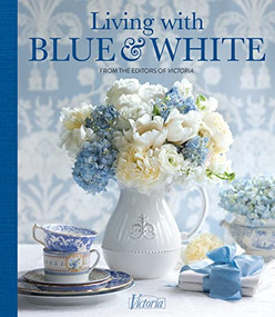 Living with Blue & White by Jordan Marxer, Victoria, 9781940772905