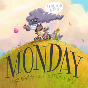 Monday - 9781534110984 by Lucy Branam, Kevin M. Barry, 9781534110984