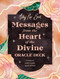 Messages from the Heart of the Divine Oracle Deck (Connect with Earth, Spirit & Self) by Ashley River Brant, 9781683646846