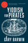 Yiddish for Pirates by Gary Barwin, 9780345815521