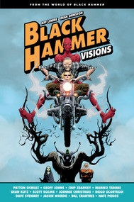 Black Hammer: Visions Volume 1 by Patton Oswalt, Geoff Johns, Chip Zdarsky, Mariko Tamaki, 9781506723266
