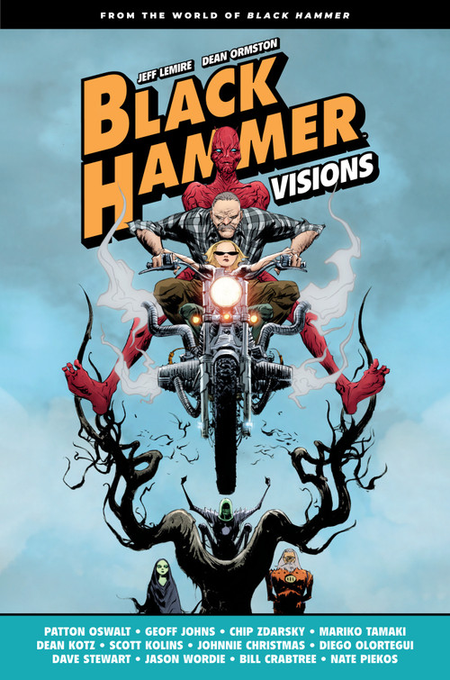 Black Hammer: Visions Volume 1 by Patton Oswalt, Geoff Johns, Chip Zdarsky, Mariko Tamaki, 9781506723266