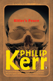 Hitler's Peace by Philip Kerr, 9780143036951