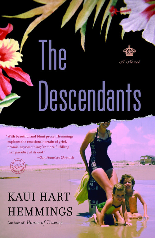 The Descendants (A Novel) by Kaui Hart Hemmings, 9780812977820