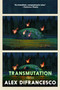 Transmutation (Stories) by Alex DiFrancesco, 9781644210666