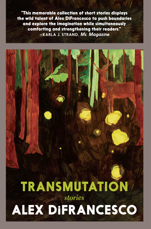 Transmutation (Stories) by Alex DiFrancesco, 9781644210666