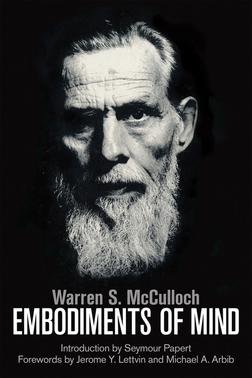 Embodiments of Mind - 9780262529617 by Warren S. McCulloch, Michael A. Arbib, 9780262529617