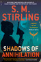 Shadows of Annihilation by S. M. Stirling, 9780399586279