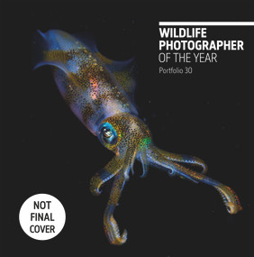 Wildlife Photographer of the Year: Portfolio 30 by Rosamund Kidman Cox, 9780565094928