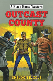 Outcast County by Sheldon B Cole, 9780719831317