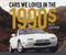 Cars We Loved in the 1990s by Giles Chapman, 9780750993180