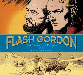 Flash Gordon: The Tyrant of Mongo (The Complete Flash Gordon Library 1937-41) by Alex Raymond, Alex Raymond, 9780857683793