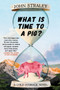What Is Time to a Pig? by John Straley, 9781641292146