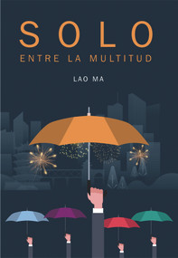 Solo entre la multitud by Ma Lao, 9781487800918
