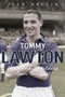 Tommy Lawton (Head and Shoulders Above the Rest) by Jack Rollin, 9781785318016