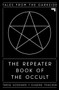 The Repeater Book of the Occult (Tales from the Darkside) by Tariq Goddard, Eugene Thacker, 9781913462079